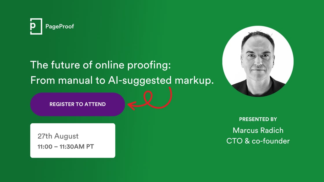 Text reads "The future of online proofing: From manual to AI-suggested markup. Register to attend. 27th August, 11:00-11:30AM PT." To the right is a photo of Marcus Radich. Under his photo reads "Presented by: Marcus Radich, CTO &amp; co-founder."